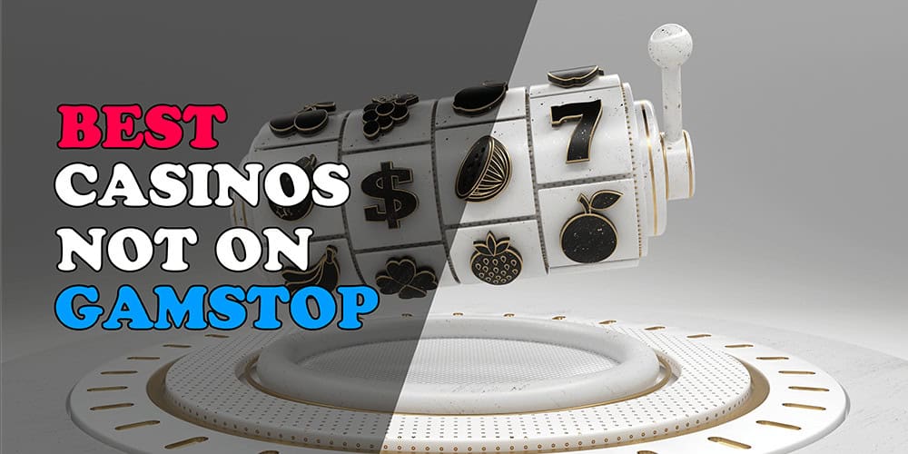 Exploring Casinos Not on Gamstop UK Your Guide to Alternative Gaming Options 880900830